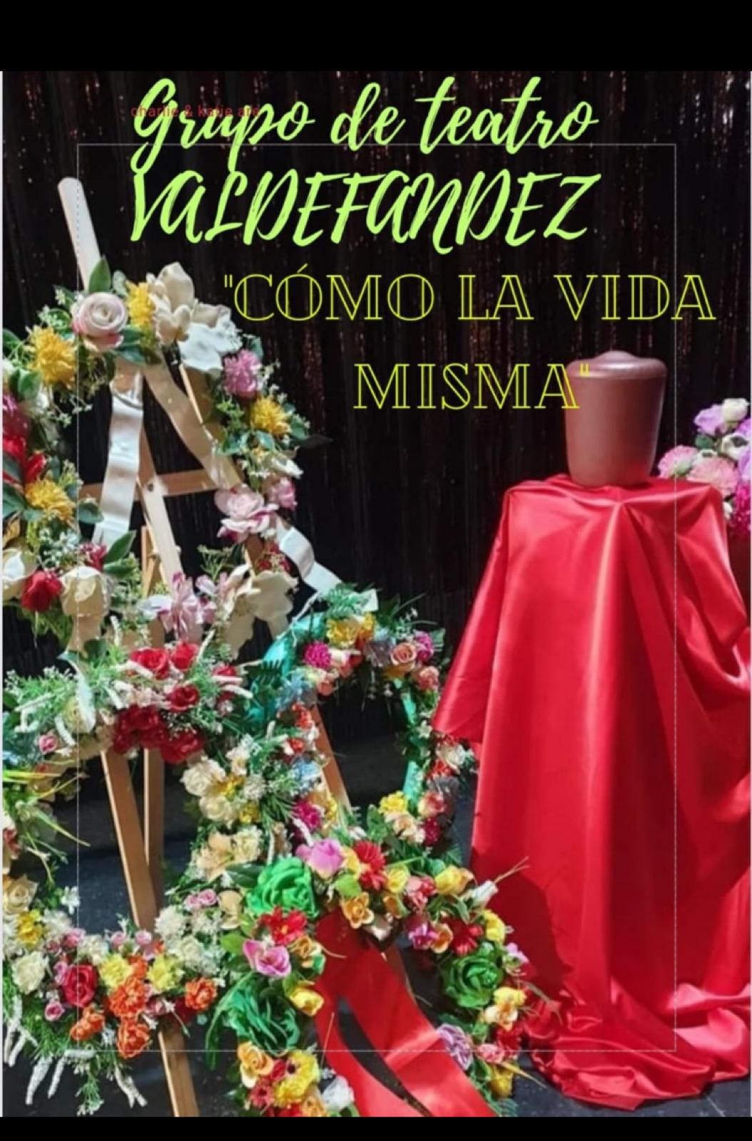 Teatro: Como la Vida Misma. 06/07/2024