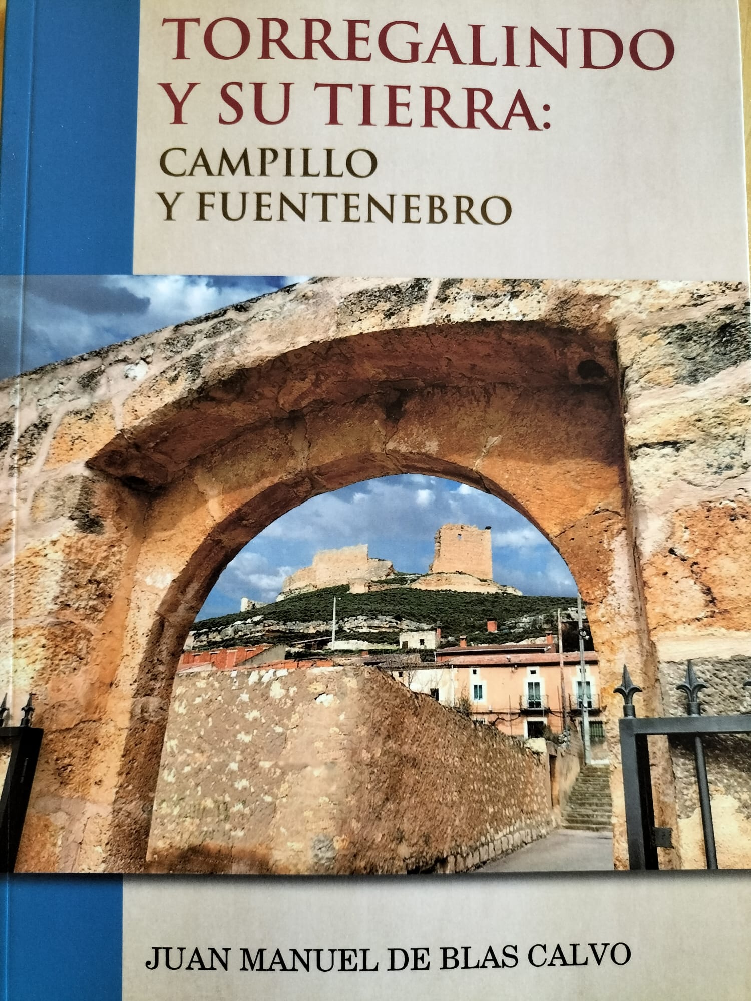 Fuentenebro y Campillo, más de cinco siglos bajo la jurisdicción de Torregalindo. 6/8/24